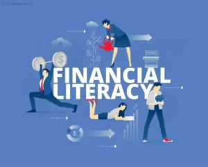 What You Need to Know About Financial Literacy to Stay Ahead  